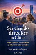 Libro Ser Elegido Director en Chile